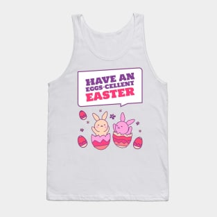 Have An Eggs - Cellent Easter Tank Top